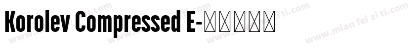 Korolev Compressed E字体转换